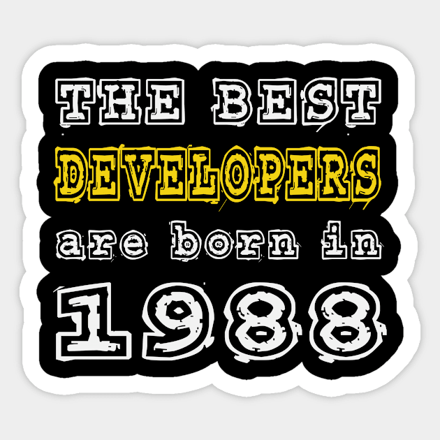 The Best Developers Are Born In 1988 Sticker by cualumpane